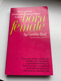 Born Female by Caroline Bird Vintage Paperback 1969 Pocket Women Home Business