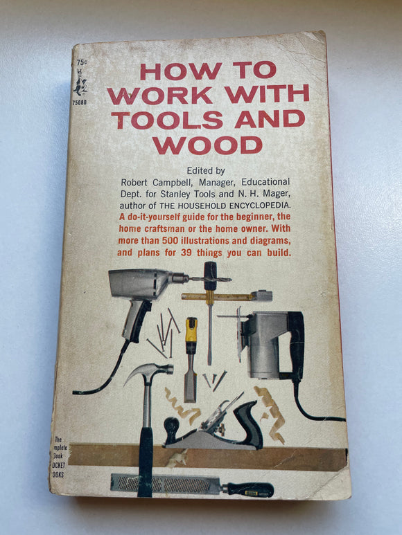 How to Work with Tools and Wood 1968 Pocket Paperback Stanley Tools Campbell PB