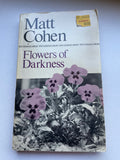 Flowers of Darkness by Matt Cohen Vintage 1984 New Canadian Paperback PB