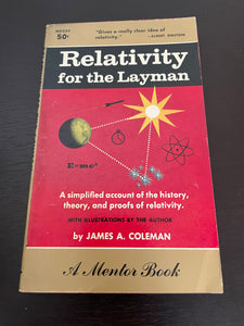 Relativity for the Layman by James A. Coleman Mentor 1958 Vintage Science Space