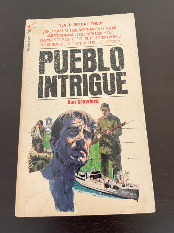 Pueblo Intrigue Don Crawford Vintage Tyndale 1971 North Korea True Story Faith