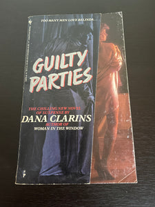 Guilty Parties by Dana Clarins Vintage Bantam Paperback 1985 Thriller Murder PB