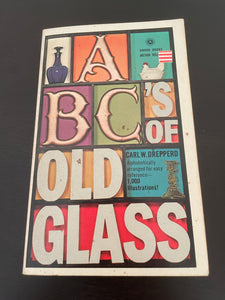 ABC's of Old Glass by Carl W. Drepperd 1000 Illustrations Vintage 1970 Award PB