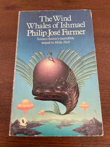 The Wind Whales of Ishmael by Philip Jose Farmer 1971 Quartet SciFi Moby Dick PB