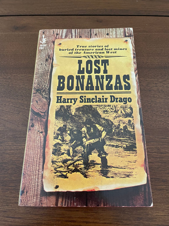 Lost Bonanzas by Harry Sinclair Drago Pocket 1967 True Buried Treasure Mines PB