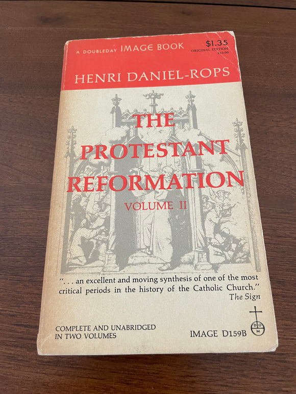 The Protestant Reformation Vol 2 Henri Daniel-Rops Vintage 1963 Doubleday Image