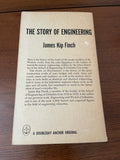 The Story of Engineering James Kip Finch 1960 Doubleday Anchor Paperback History