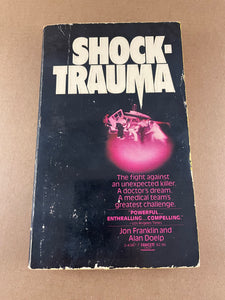 Shocktrauma Franklin & Doelp Fawcett Crest 1981 Cowley Shock Trauma True Stories