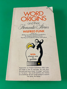 Word Origins and their Romantic Stories by Wilfred Funk 1968 Paperback Reference