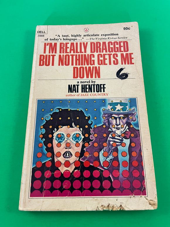 I'm Really Dragged but Nothing Gets Me Down Hentoff Dell 1972 Vietnam Draft YA