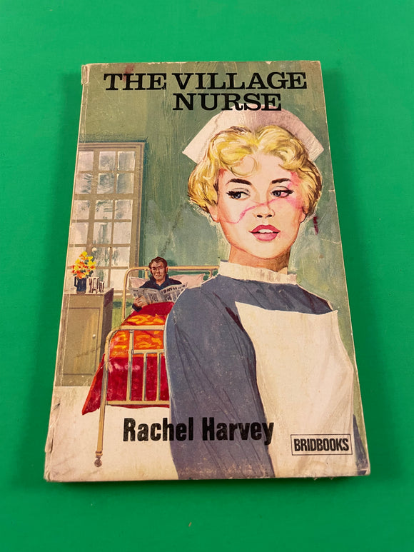 The Village Nurse by Rachel Harvey Bridbooks Vintage 1967 Romance Paperback PB