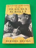 The Mystery and Meaning of the Dead Sea Scrolls by Hershel Shanks Vintage First Edition 1998 Random House Hardcover