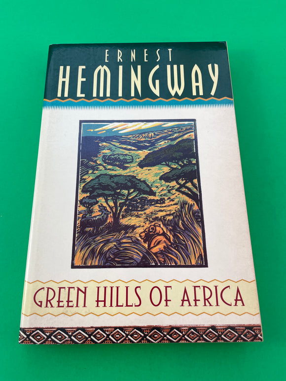 Green Hills of Africa by Ernest Hemingway Vintage First Touchstone Edition 1996 Paperback TPB Big Game Hunting Safari