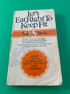 Let's Eat Right to Keep Fit by Adelle Davis Vintage 1970 Signet Paperback Nutrition