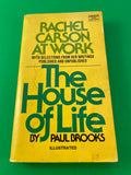 The House of Life : Rachel Carson at Work Paul Brooks Vintage Fawcett Crest 1974 Environment Writing