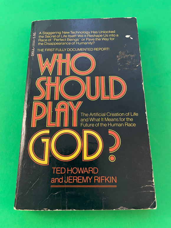 Who Should Play God? by Ted Howard & Jeremy Rifkin Vintage 1977 Dell Paperback Genetic Engineering Recombinant DNA