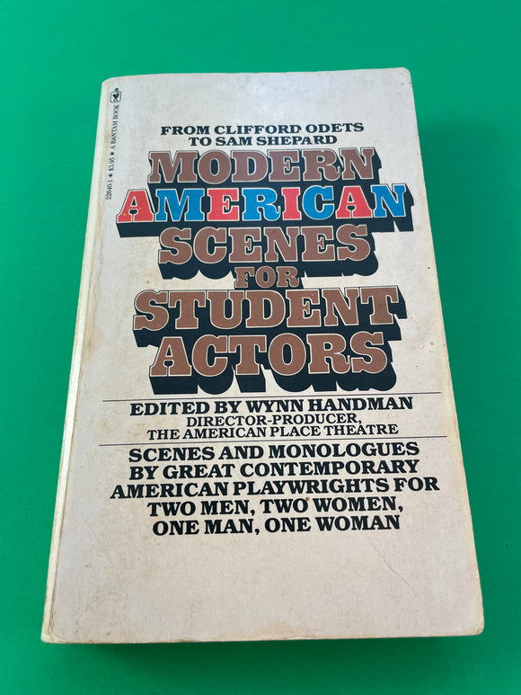 Modern American Scenes for Student Actors by Wynn Handman Vintage 1980 Bantam Paperback Monologues Drama Plays