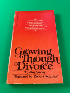 Growing Through Divorce by Jim Smoke Vintage 1978 Bantam Paperback Christian Schuller