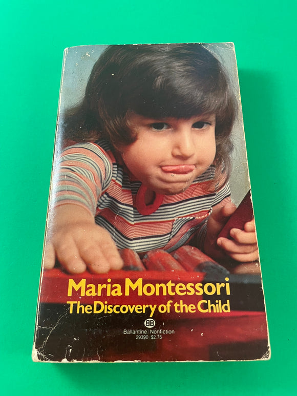 The Discovery of the Child by Maria Montessori Vintage 1980 Ballantine Paperback Costelloe Education