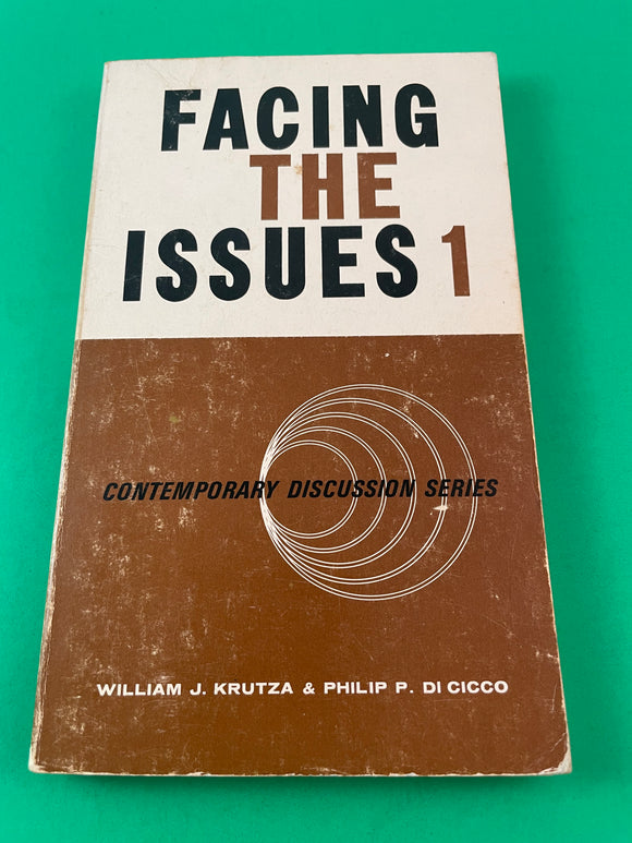 Facing the Issues 1 by William J. Krutza & Philip P. DiCicco Vintage 1971 Baker Book Christian Paperback Contemporary Discussion Series