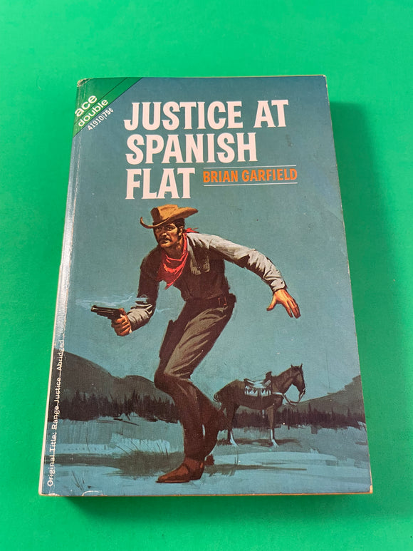 Ace Double Justice at Spanish Flat / The Gun from Nowhere - Garfield / West 1961