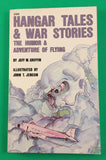 Hangar Tales & War Stories The Humor and Adventure of Flying Griffin 1984 TAB