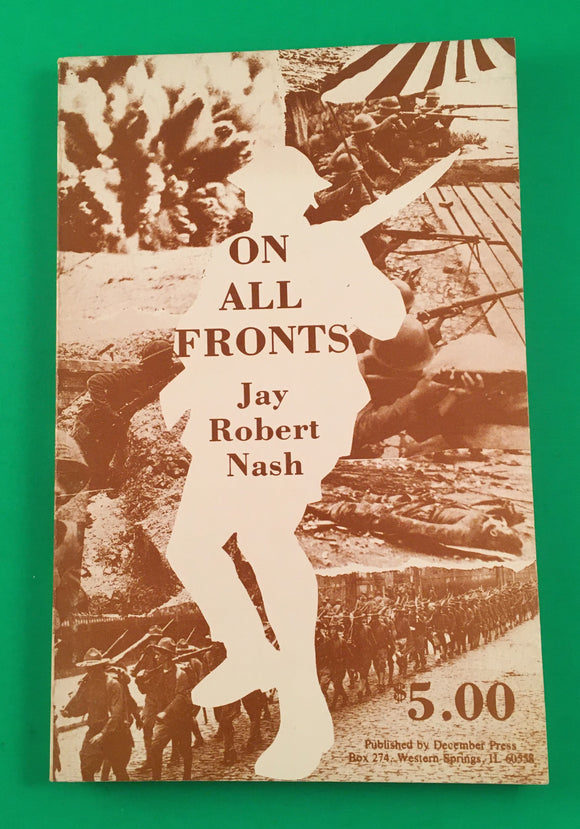 SIGNED On All Fronts by Jay Robert Nash Vintage TPB 1974 December Press War