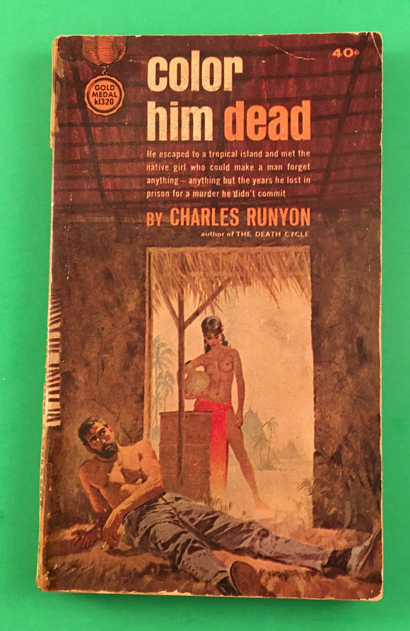 Color Him Dead by Charles Runyon Vintage 1963 Gold Medal Paperback Thriller PB
