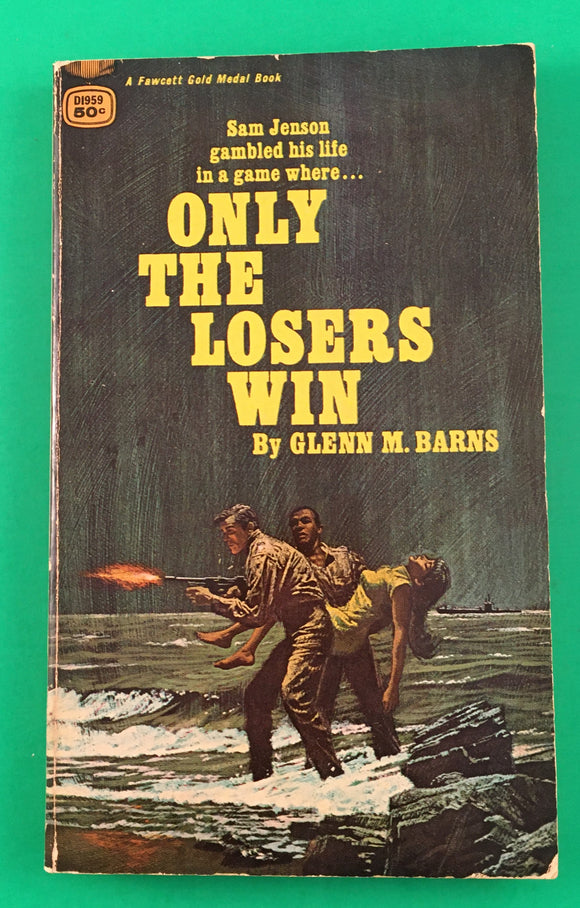 Only the Losers Win by Glenn Barns Vintage 1968 Fawcett Gold Medal Paperback PB