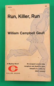 Run, Killer, Run by William Gault Vintage 1962 Mystery 1st Collier Paperback PB