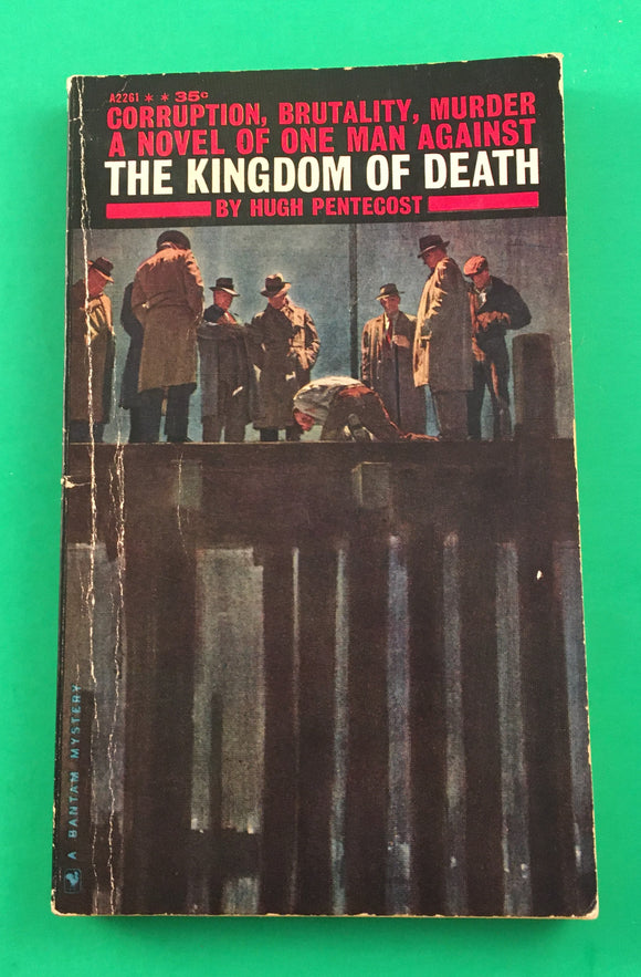 The Kingdom of Death by Hugh Pentecost Vintage 1961 Bantam Waterfront Murder PB