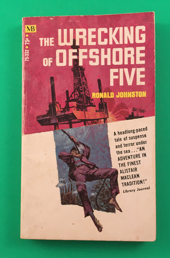 The Wrecking of Offshore Five by Ronald Johnston Vintage 1970 Macfadden Suspense