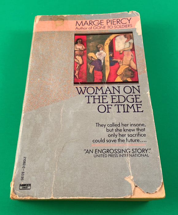 Woman on the Edge of Time by Marge Piercy Vintage 1987 SciFi Fawcett Crest Paperback