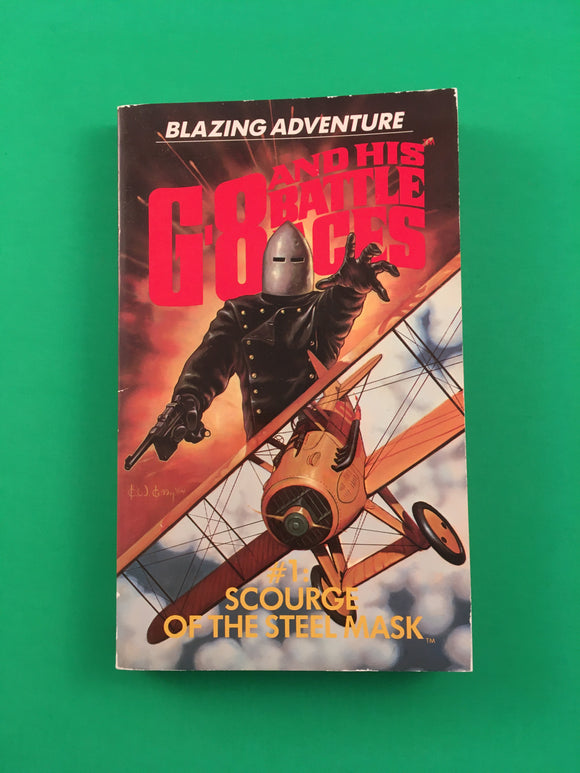 G-8 and His Battle Aces # 1 Scourge of the Steel Mask by Hogan 1985 Adventure PB