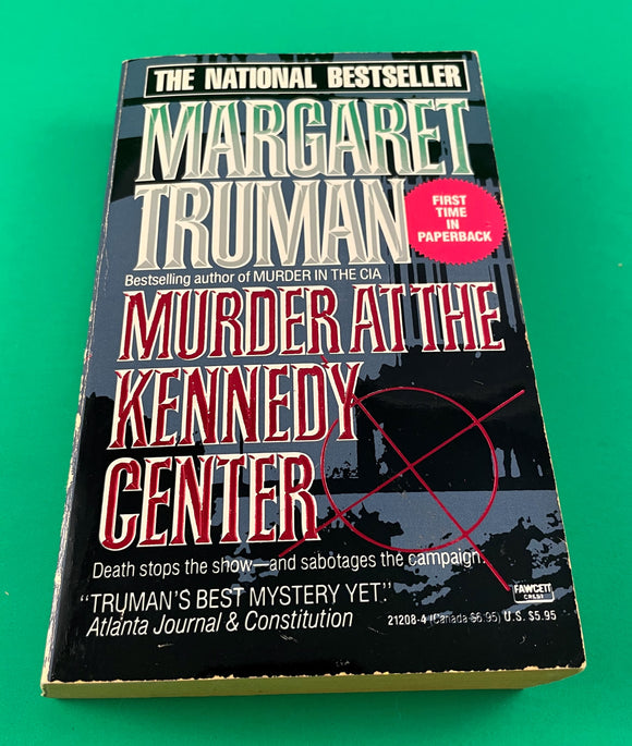 Murder at the Kennedy Center by Margaret Truman Vintage Mystery 1990 Ballantine First Edition