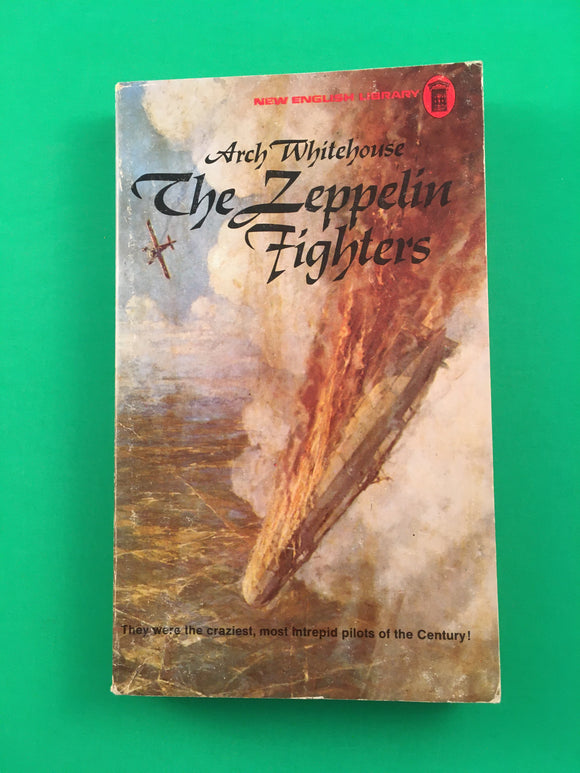 The Zeppelin Fighters by Arch Whitehouse Vintage New English 1972 Fighter Pilots
