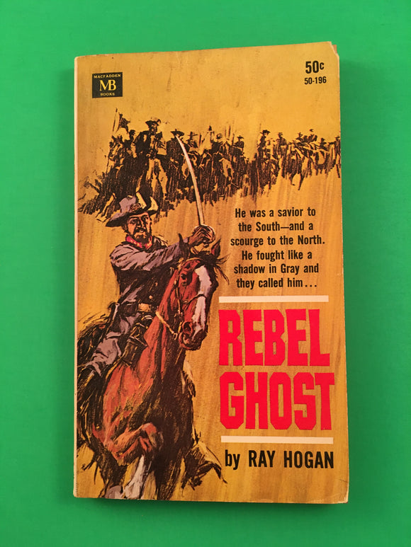 Rebel Ghost by Ray Hogan Macfadden Paperback Vintage 1964 Western South Yankees