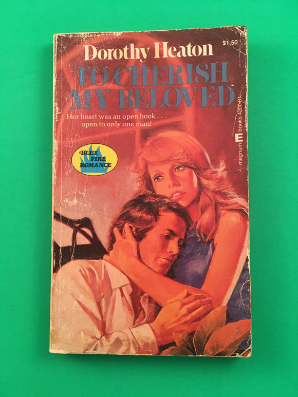 To Cherish My Beloved by Dorothy Heaton Vintage 1977 Blue Fire Romance Paperback
