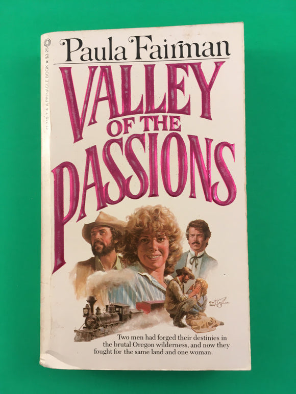 Valley of the Passions by Paula Fairman Vintage 1982 Pinnacle Romance Oregon PB