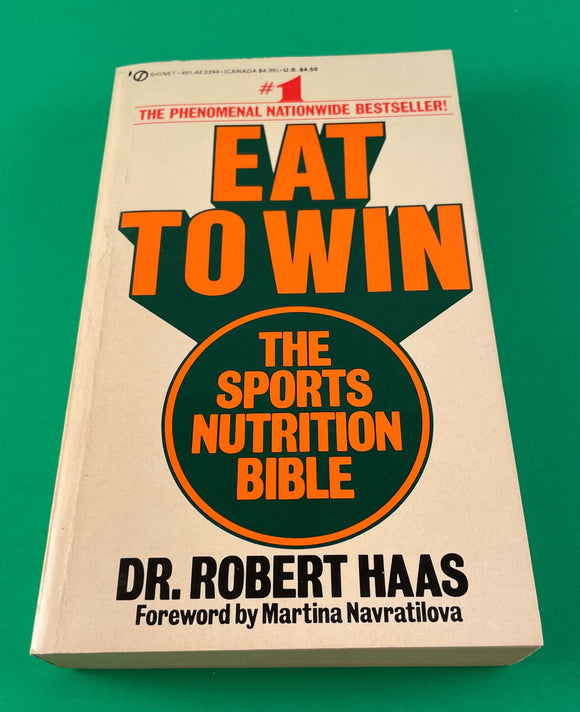 Eat to Win The Sports Nutrition Bible by Dr Robert Haas Vintage 1985 Health Diet Signet Paperback