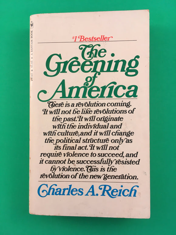 The Greening of America by Charles Reich Vintage 1971 Bantam Paperback Society Revolution