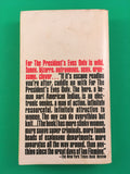 For the President's Eyes Only by Richard Sale Vintage 1972 Bantam Paperback Spy Espionage