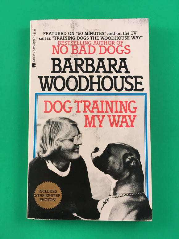 Dog Training My Way by Barbara Woodhouse Vintage 1982 Berkley Paperback