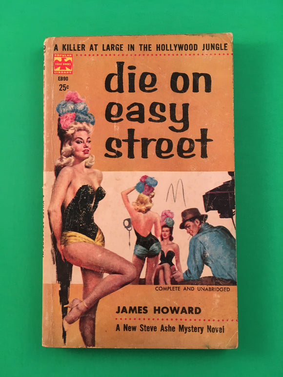 Die on Easy Street by James Howard Vintage 1957 Popular Eagle Mystery Hollywood