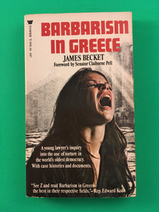 Barbarism in Greece James Becket Vintage 1970 Tower Paperback Torture Politics