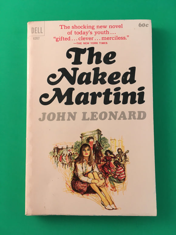 The Naked Martini by John Leonard Vintage 1965 Dell Greenwich Village Harlem NY