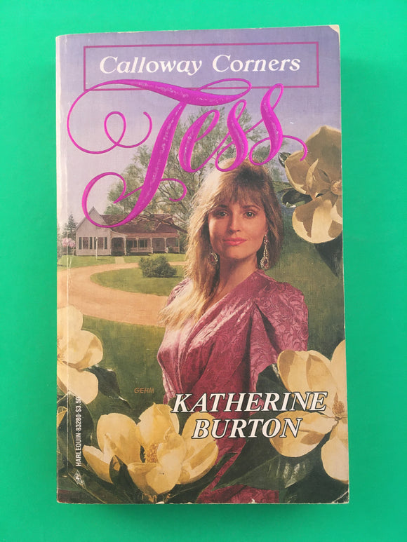 Tess by Katherine Burton Calloway Corners PB 1993 Harlequin Vintage Romance