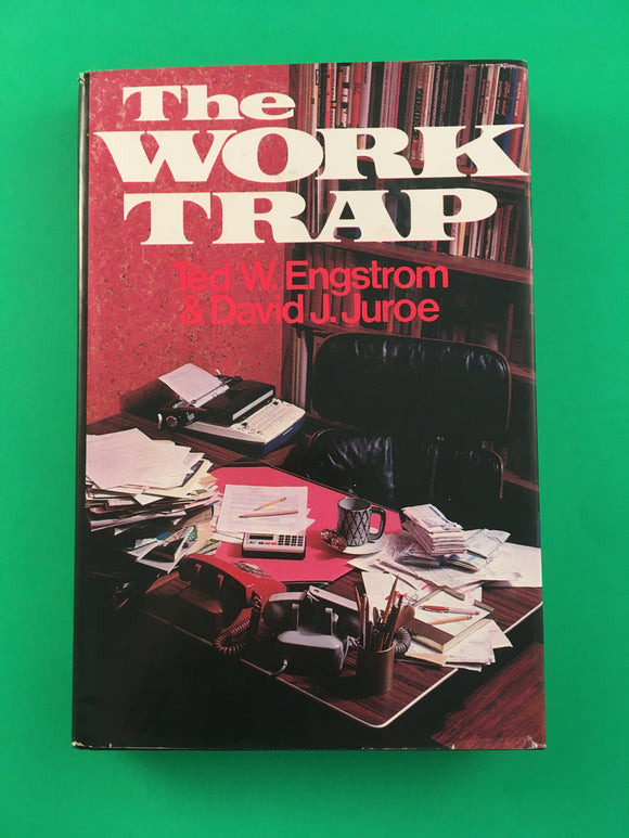 SIGNED The Work Trap by David Juroe & Ted Engstrom Vintage 1979 Hardcover HC
