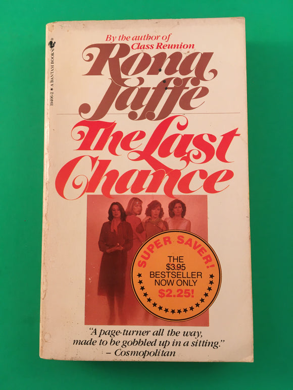 The Last Chance by Rona Jaffe Vintage 1981 Bantam Paperback