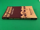 Two Novels of Mexico The Flies & The Bosses by Mariano Azuela Vintage 1956 First English Edition University of California Press TPB Paperback Mexican Revolution